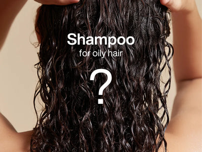 Best Shampoo for Oily Hair Without Stripping